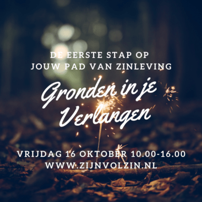 gronden in je verlangen zijn vol zin meditatie wageningen Laura Jonker zielsmissie leven